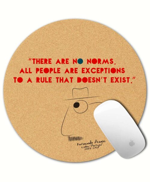 Pessoa's No Norms round cork mousepad with quote and the poet cartoon